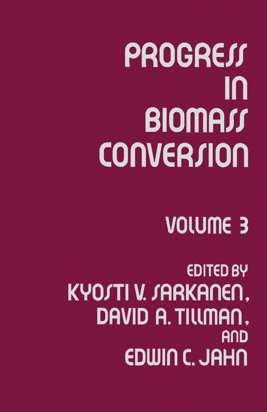 Progress in Biomass Conversion Volume 3  â€“ PDF/EPUB Version Downloadable