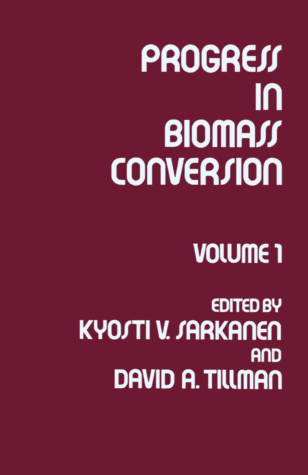 Progress in Biomass Conversion Volume I  â€“ PDF/EPUB Version Downloadable