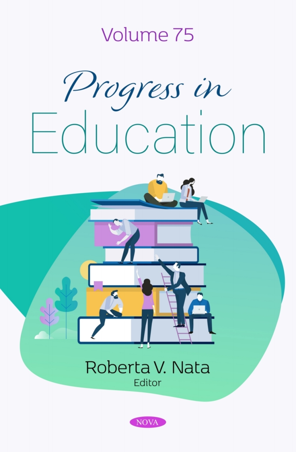 Progress in Education. Volume 75  â€“ PDF/EPUB Version Downloadable