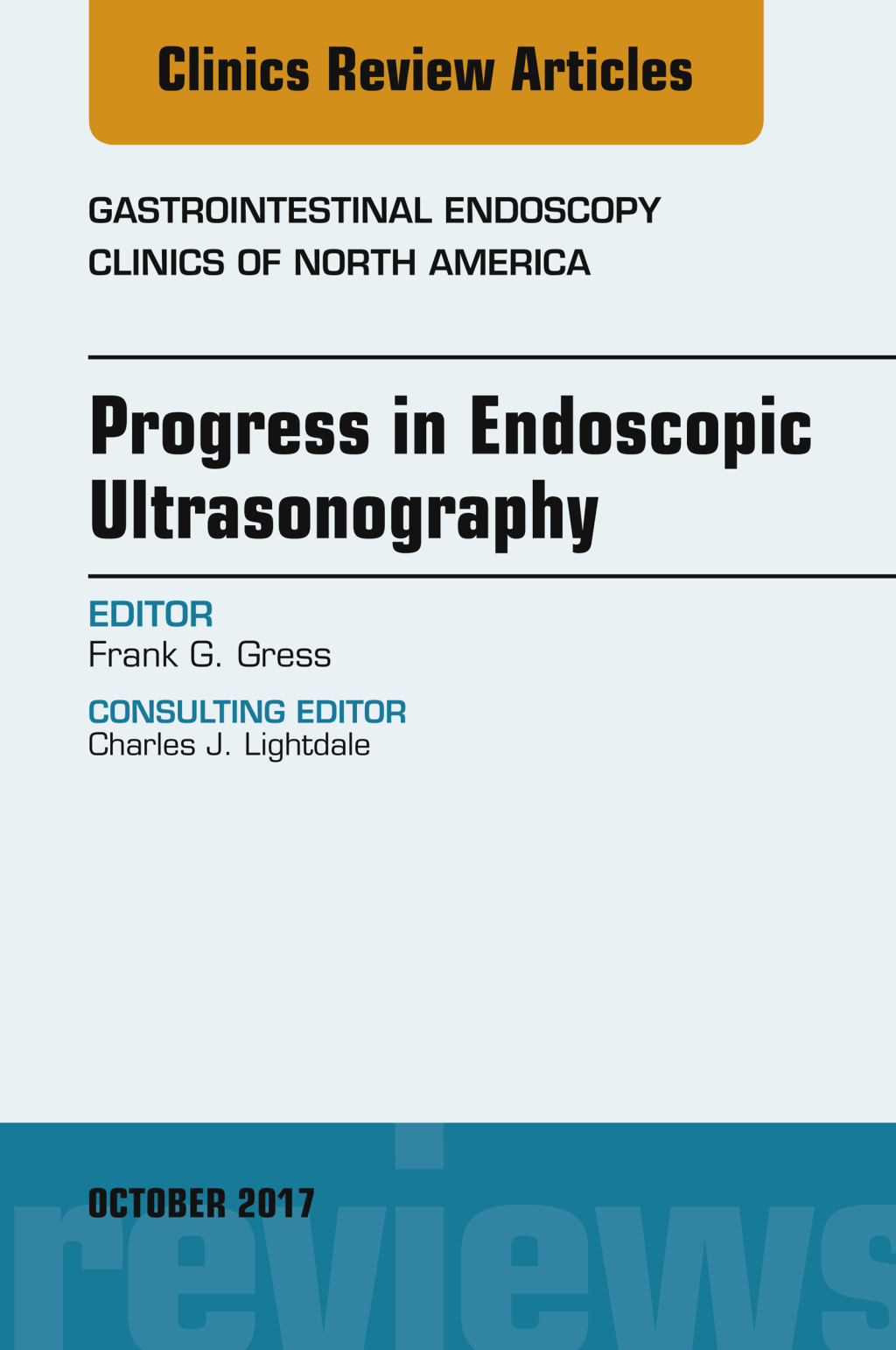 Progress in Endoscopic Ultrasonography, An Issue of Gastrointestinal Endoscopy Clinics  â€“ PDF/EPUB Version Downloadable