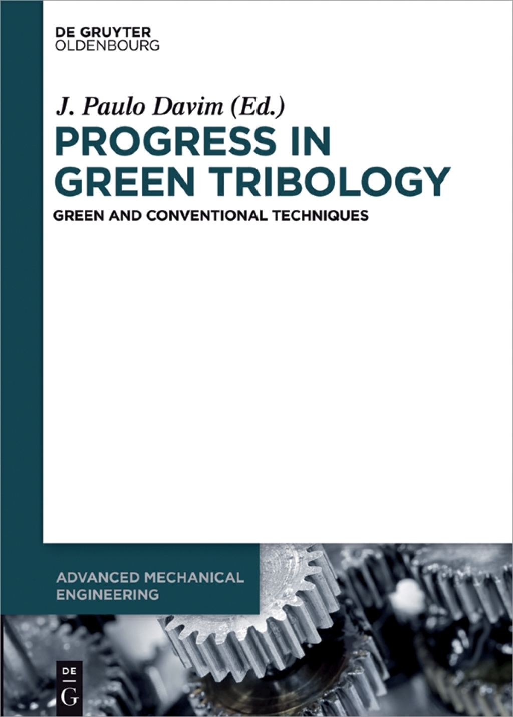 Progress in Green Tribology Green and Conventional Techniques 1st Edition â€“ PDF/EPUB Version Downloadable