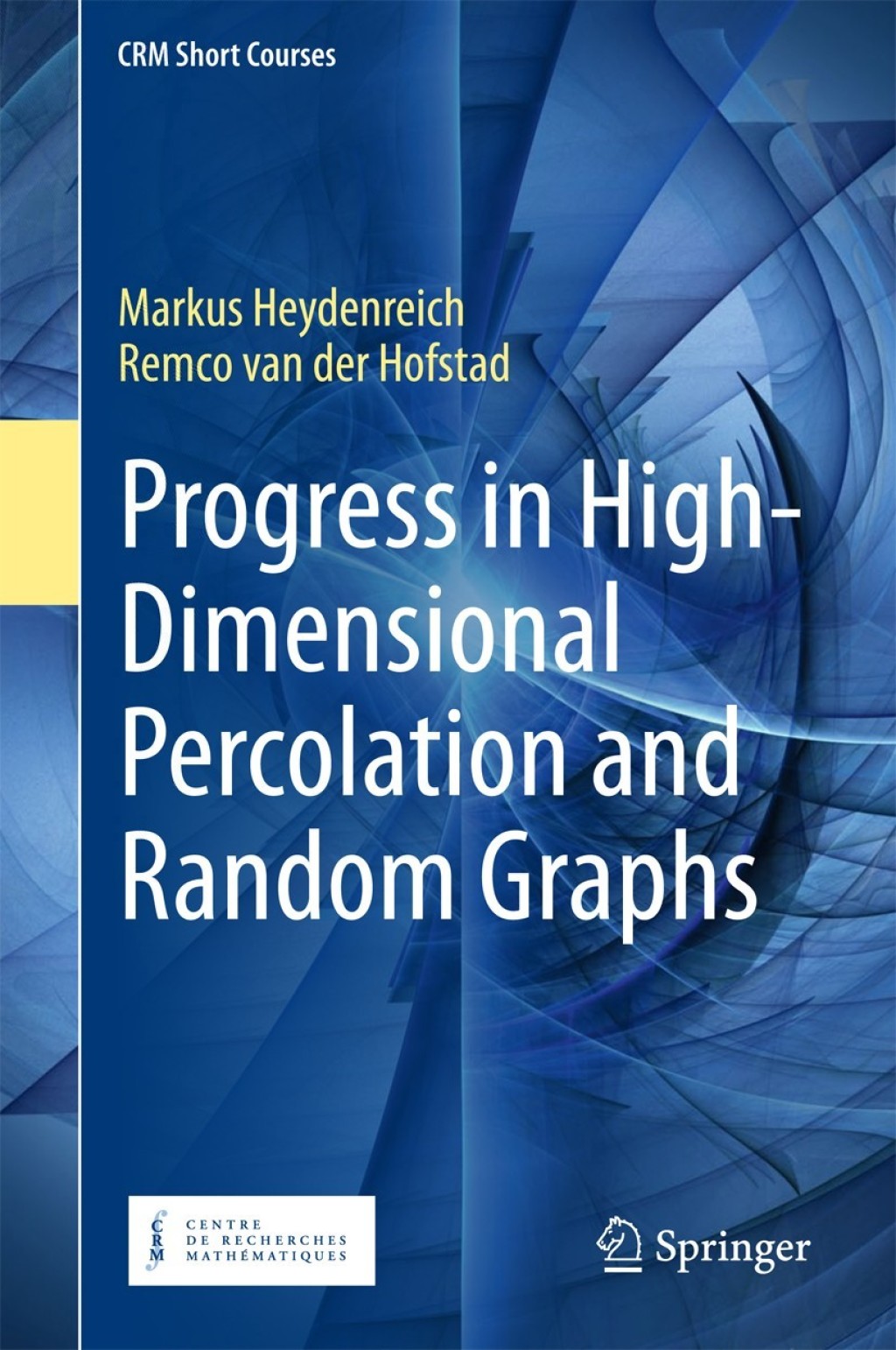 Progress in High-Dimensional Percolation and Random Graphs  â€“ PDF/EPUB Version Downloadable