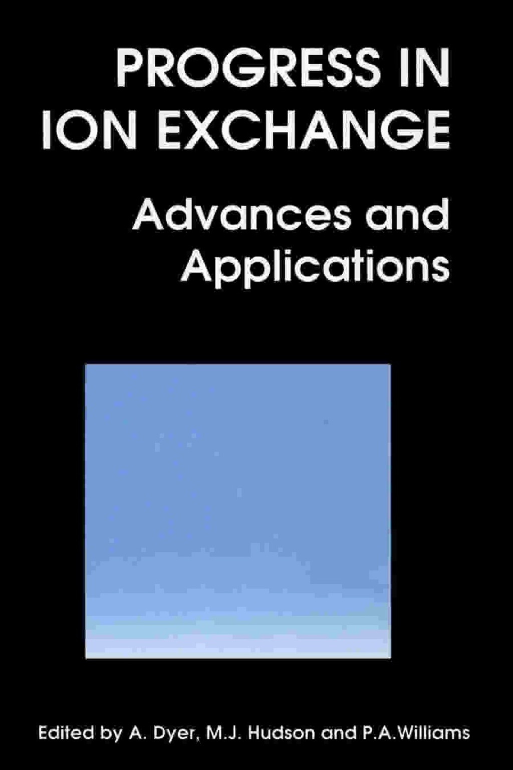 Progress in Ion Exchange: Advances and Applications  â€“ PDF/EPUB Version Downloadable