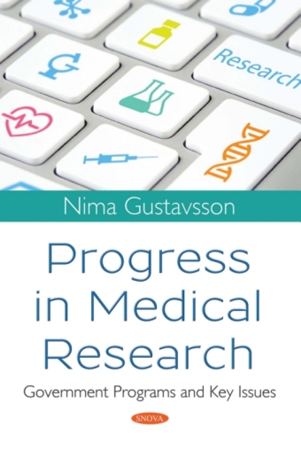 Progress in Medical Research: Government Programs and Key Issues  â€“ PDF/EPUB Version Downloadable