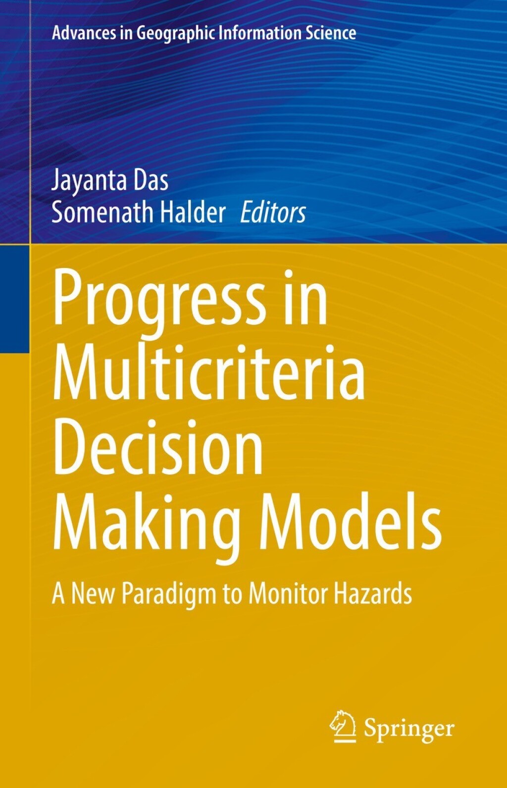 Progress in Multicriteria Decision Making Models A New Paradigm to Monitor Hazards  â€“ PDF/EPUB Version Downloadable