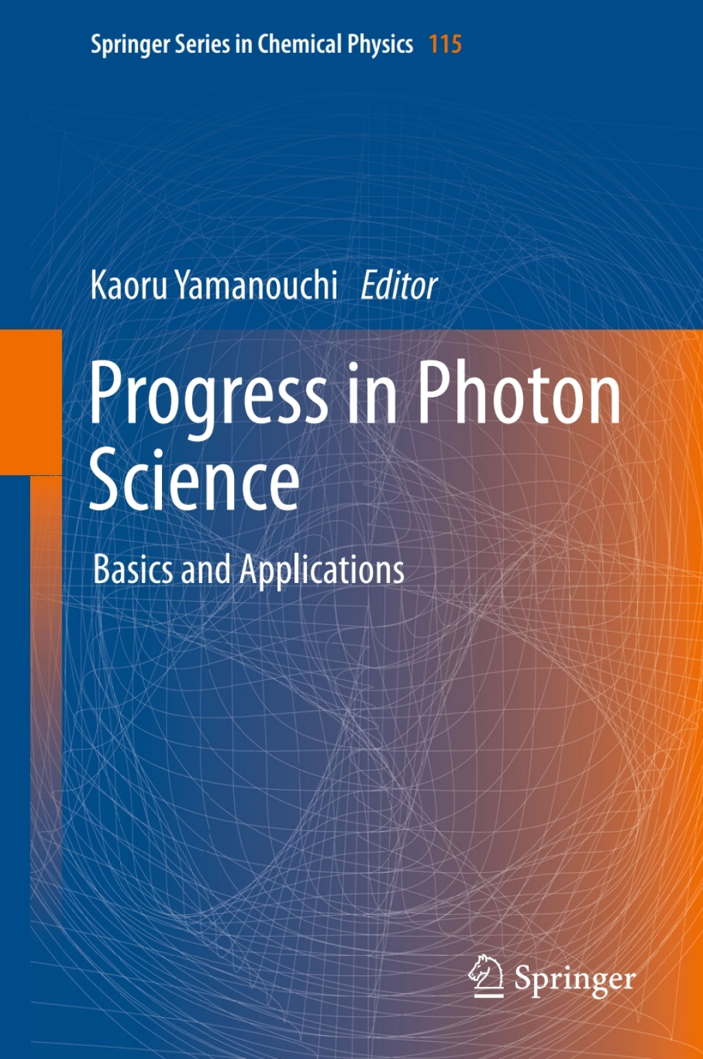 Progress in Photon Science Basics and Applications  â€“ PDF/EPUB Version Downloadable