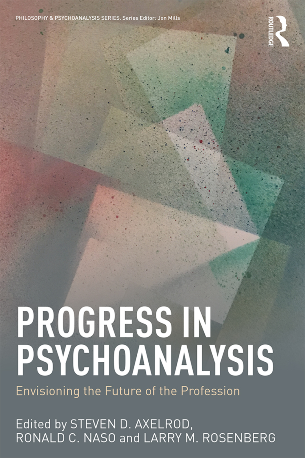 Progress in Psychoanalysis Envisioning the future of the profession 1st Edition â€“ PDF/EPUB Version Downloadable