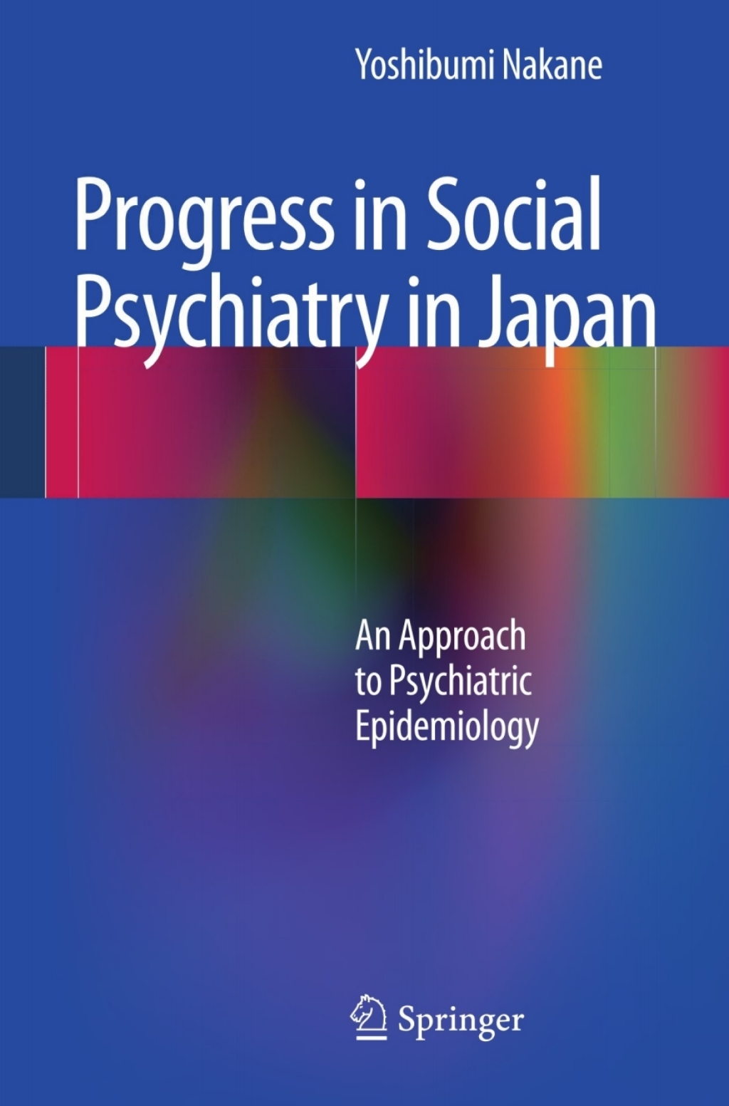 Progress in Social Psychiatry in Japan An Approach to Psychiatric Epidemiology  â€“ PDF/EPUB Version Downloadable