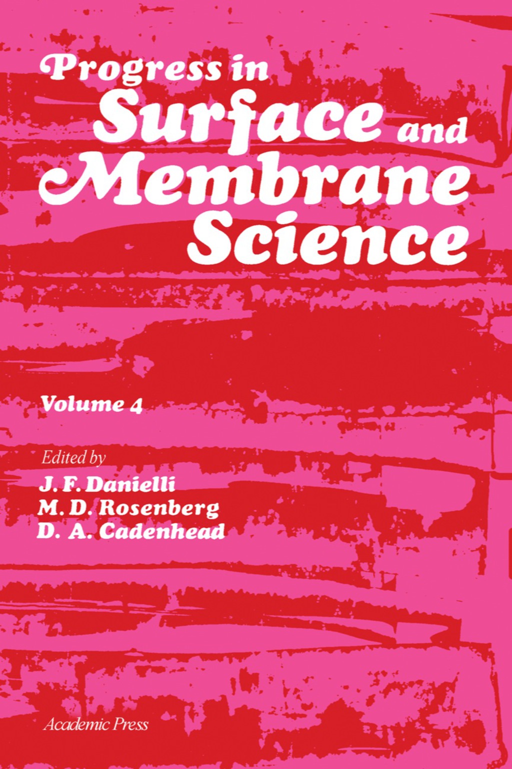 Progress in Surface and Membrane Science Volume 4  â€“ PDF/EPUB Version Downloadable