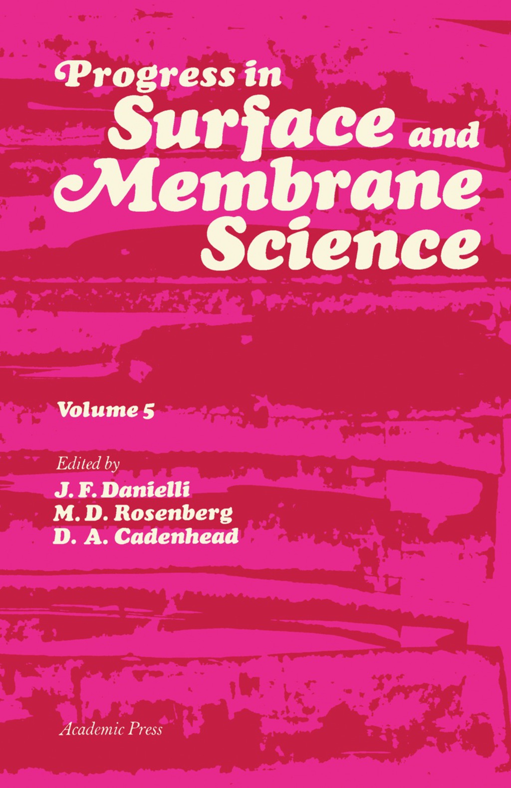Progress in Surface and Membrane Science Volume 5  â€“ PDF/EPUB Version Downloadable