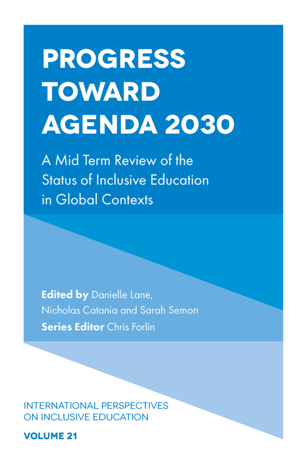 Progress Toward Agenda 2030 A Mid Term Review of the Status of Inclusive Education in Global Contexts  â€“ PDF/EPUB Version Downloadable