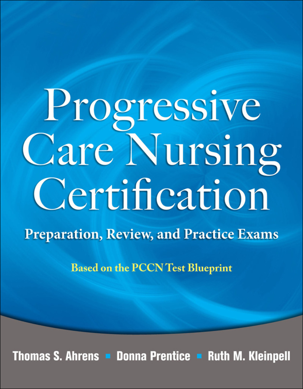 Progressive Care Nursing Certification: Preparation, Review, and Practice Exams 1st Edition â€“ PDF/EPUB Version Downloadable