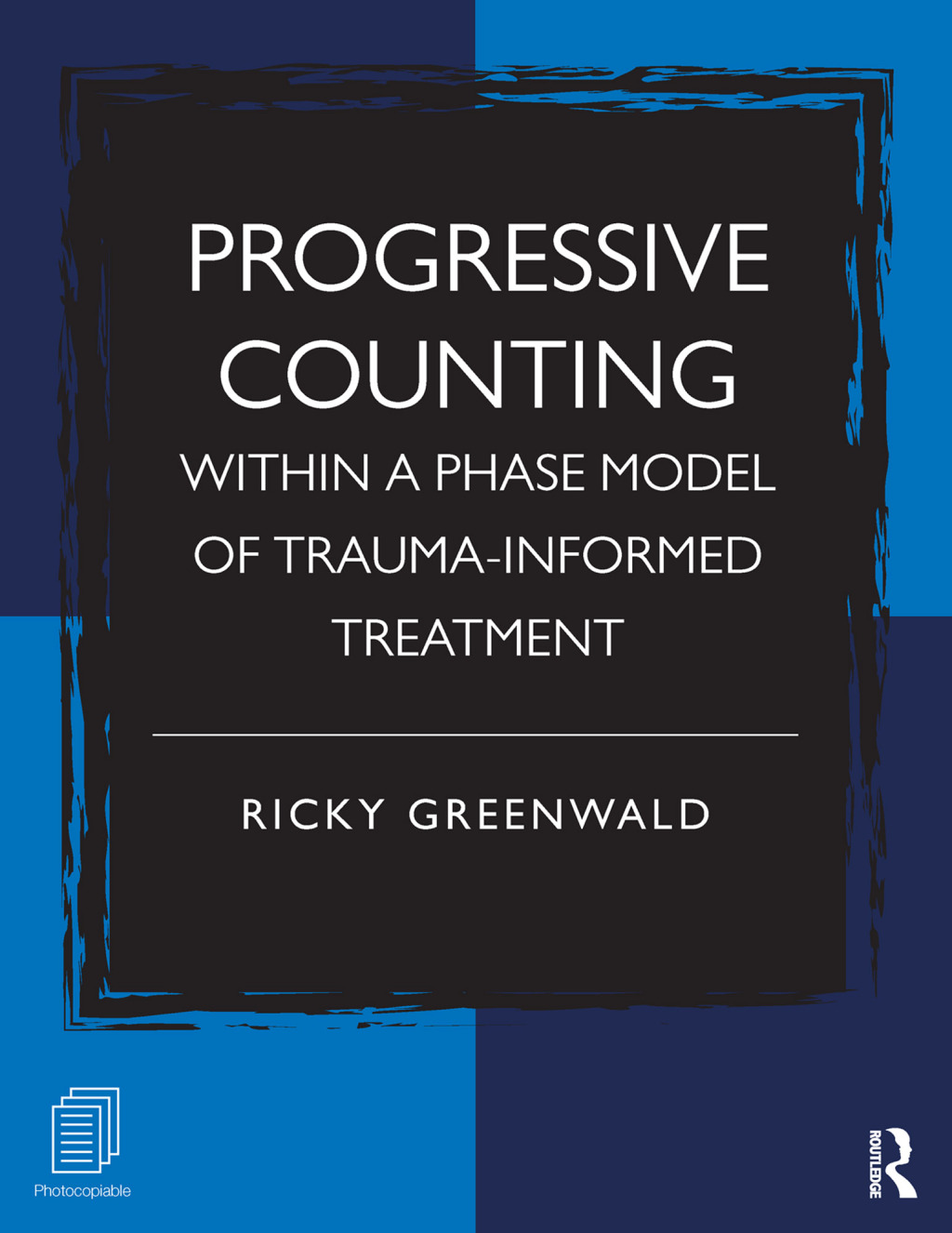 Progressive Counting Within a Phase Model of Trauma-Informed Treatment 1st Edition â€“ PDF/EPUB Version Downloadable
