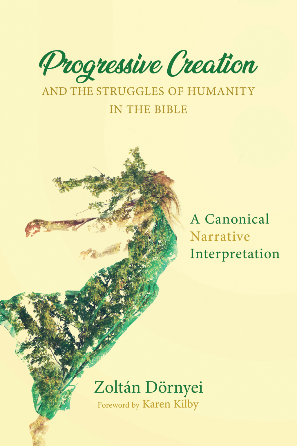 Progressive Creation and the Struggles of Humanity in the Bible A Canonical Narrative Interpretation  â€“ PDF/EPUB Version Downloadable