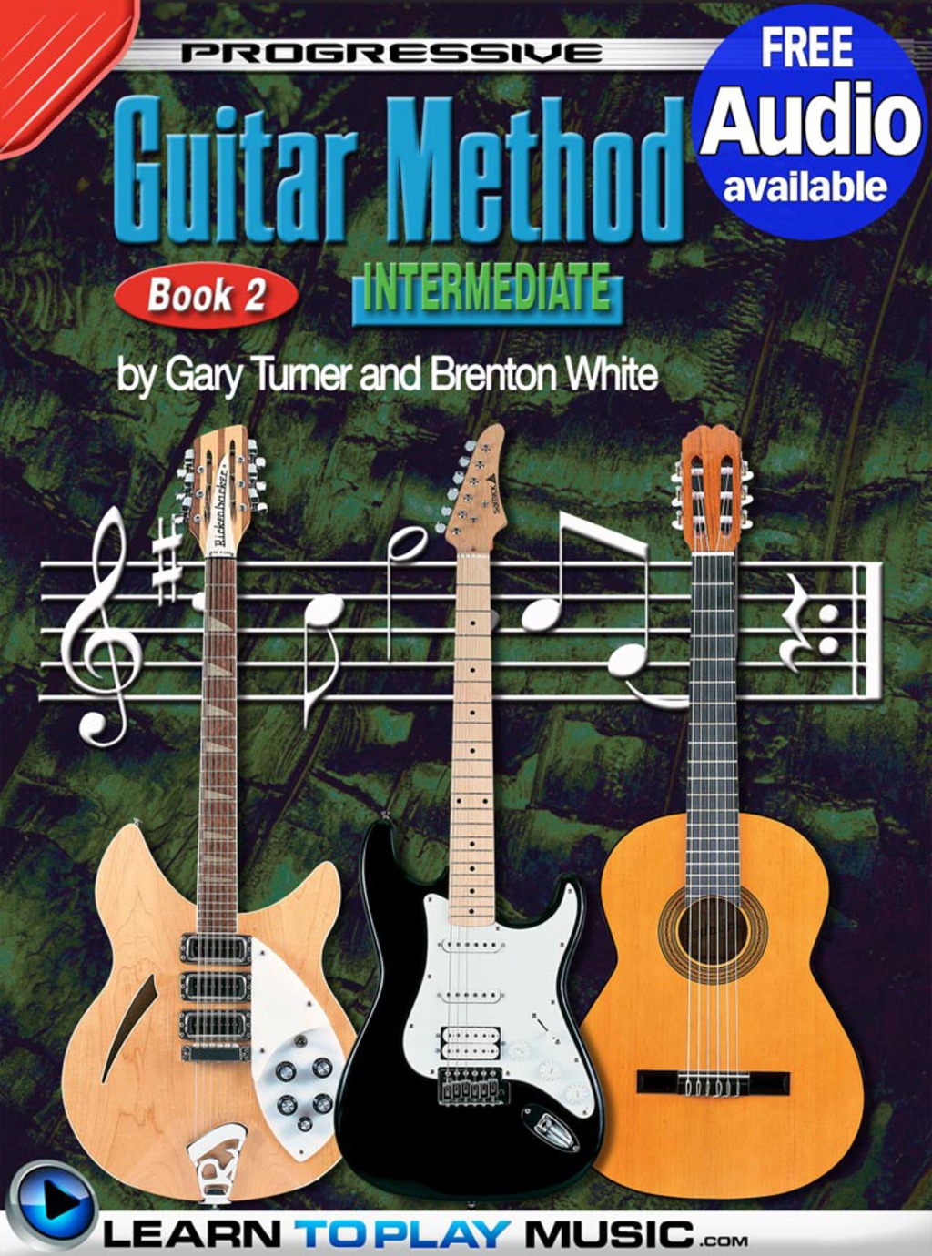 Progressive Guitar Method - Book 2 Teach Yourself How to Play Guitar (Free Audio Available) 1st Edition - (PDF/EPUB Version)