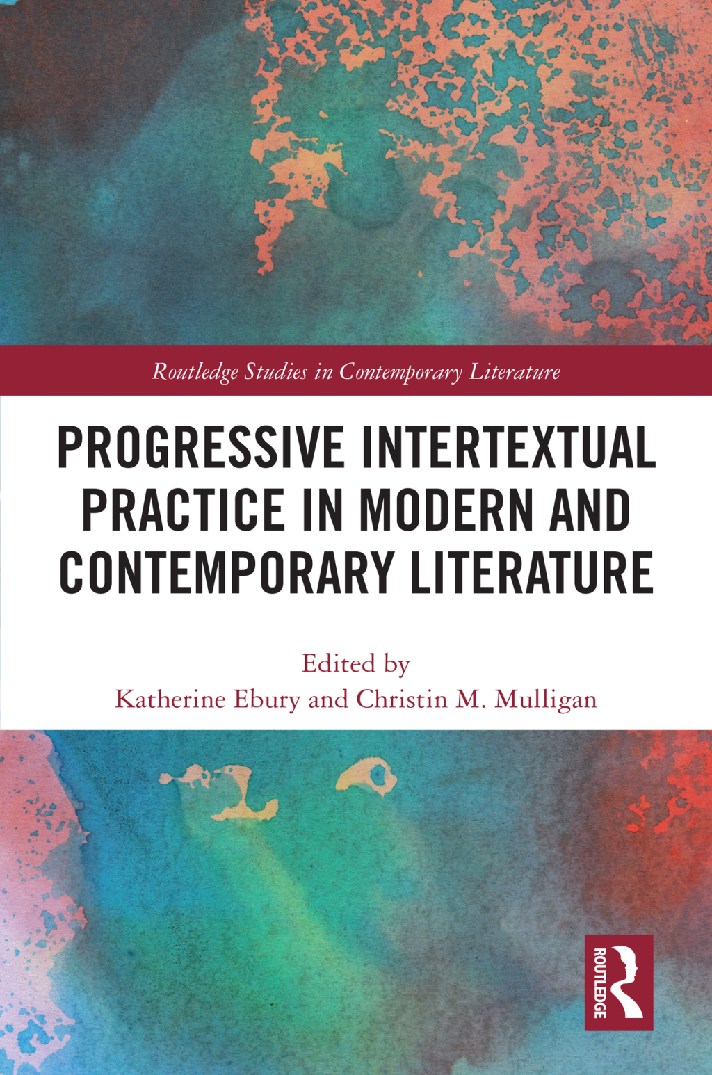 Progressive Intertextual Practice in Modern And Contemporary Literature 1st Edition â€“ PDF/EPUB Version Downloadable