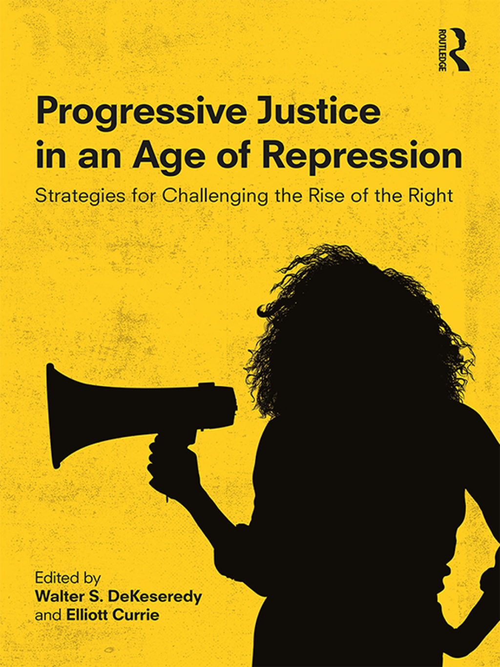 Progressive Justice in an Age of Repression Strategies for Challenging the Rise of the Right 1st Edition â€“ PDF/EPUB Version Downloadable
