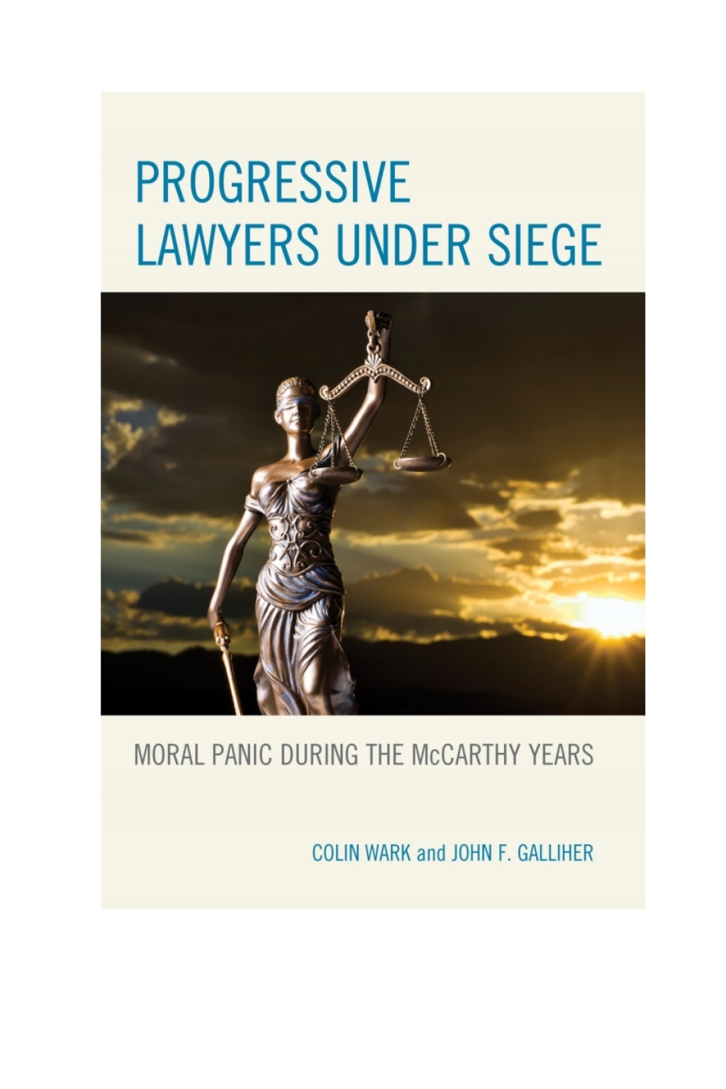 Progressive Lawyers under Siege Moral Panic during the McCarthy Years 1st Edition â€“ PDF/EPUB Version Downloadable