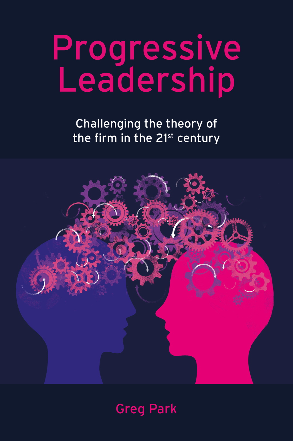Progressive Leadership Challenging the theory of the firm in the 21st century  â€“ PDF/EPUB Version Downloadable