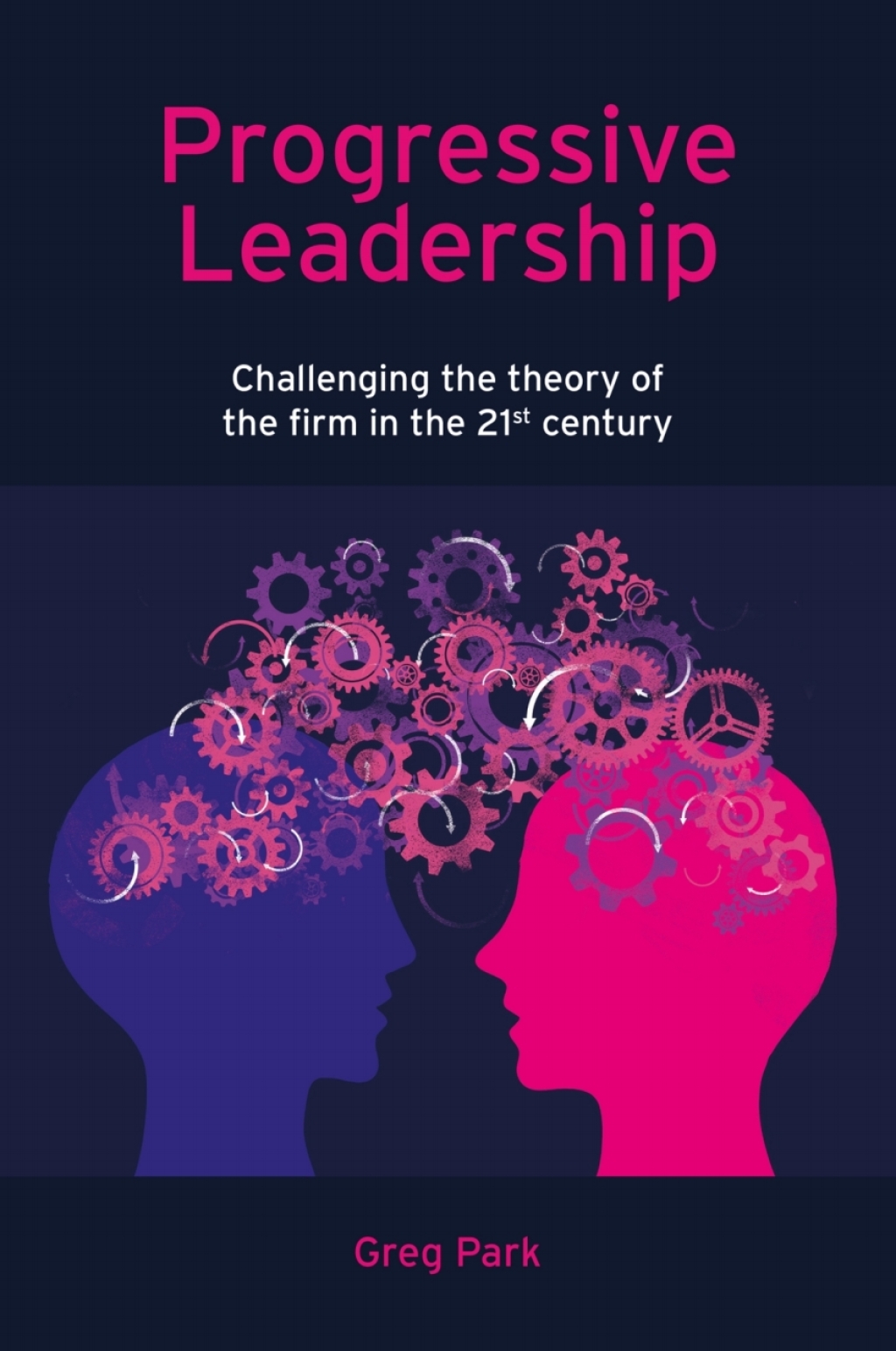 Progressive Leadership Challenging the theory of the firm in the 21st century – PDF/EPUB Version Downloadable