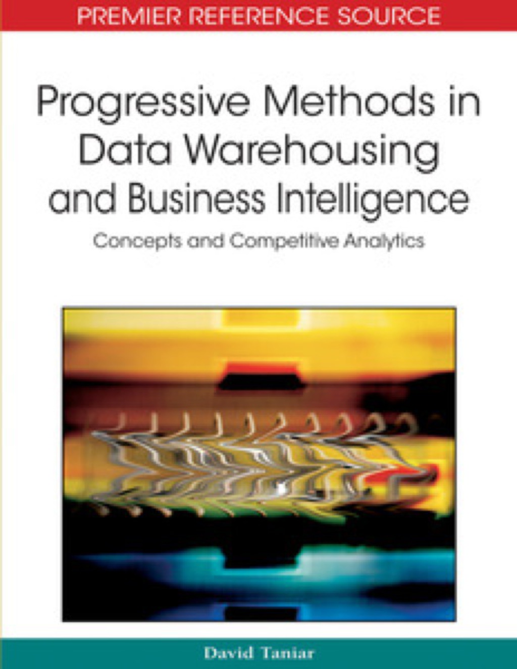 Progressive Methods in Data Warehousing and Business Intelligence  â€“ PDF/EPUB Version Downloadable
