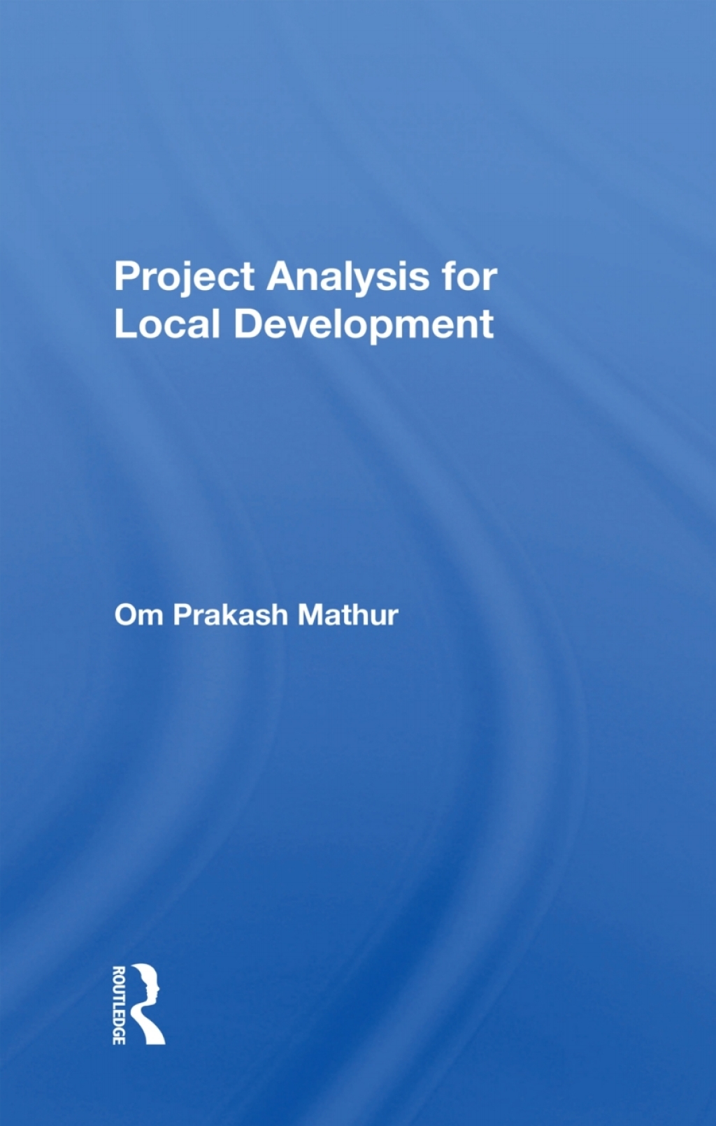 Project Analysis For Local Development 1st Edition â€“ PDF/EPUB Version Downloadable