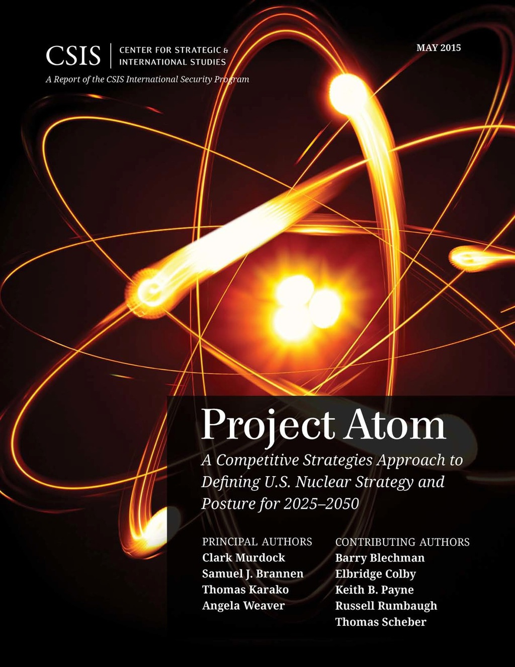 Project Atom A Competitive Strategies Approach to Defining U.S. Nuclear Strategy and Posture for 2025â€“2050 1st Edition â€“ PDF/EPUB Version Downloadable