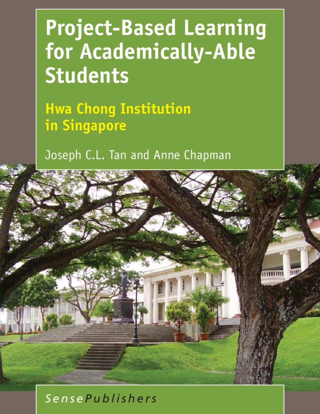 Project-Based Learning for Academically-Able Students Hwa Chong Institution in Singapore  â€“ PDF/EPUB Version Downloadable