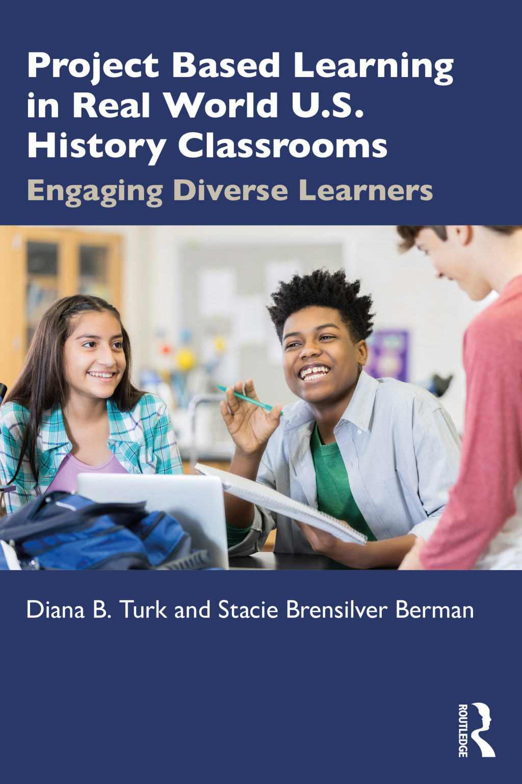 Project Based Learning in Real World U.S. History Classrooms Engaging Diverse Learners 1st Edition â€“ PDF/EPUB Version Downloadable