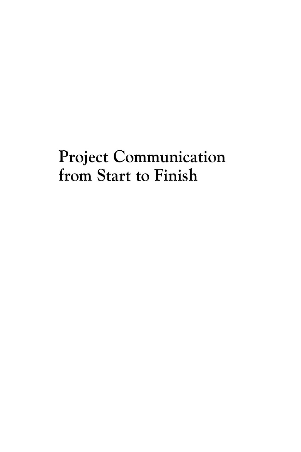 Project Communication from Start to Finish The Dynamics of Organizational Success - (PDF/EPUB Version)