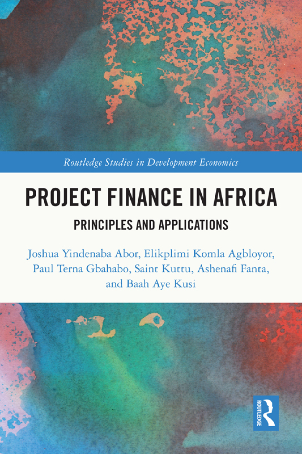 Project Finance in Africa Principles and Applications 1st Edition â€“ PDF/EPUB Version Downloadable