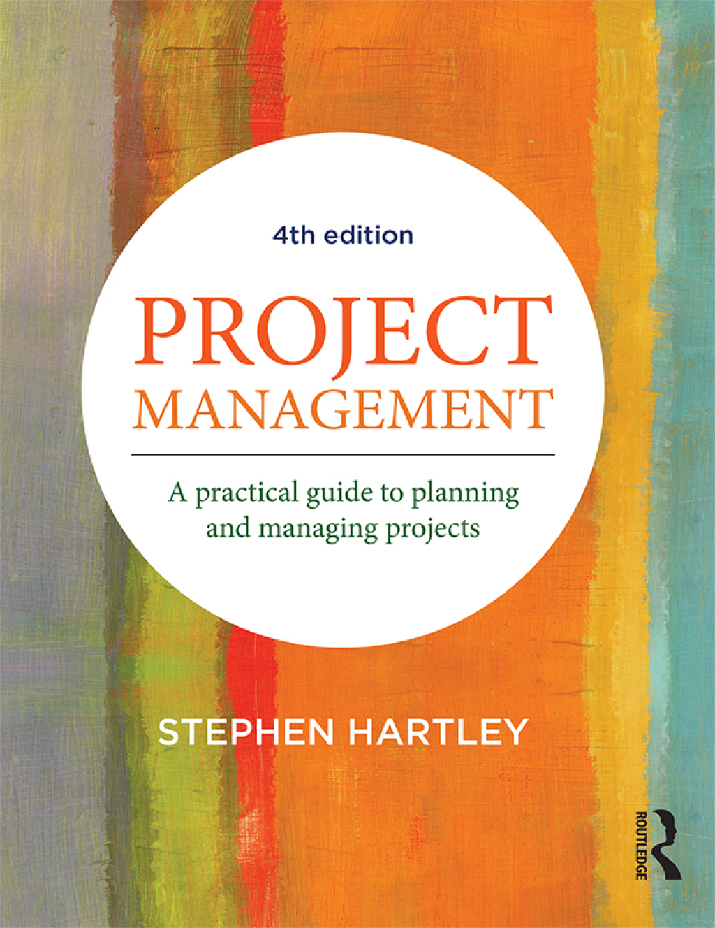 Project Management A practical guide to planning and managing projects 4th Edition â€“ PDF/EPUB Version Downloadable