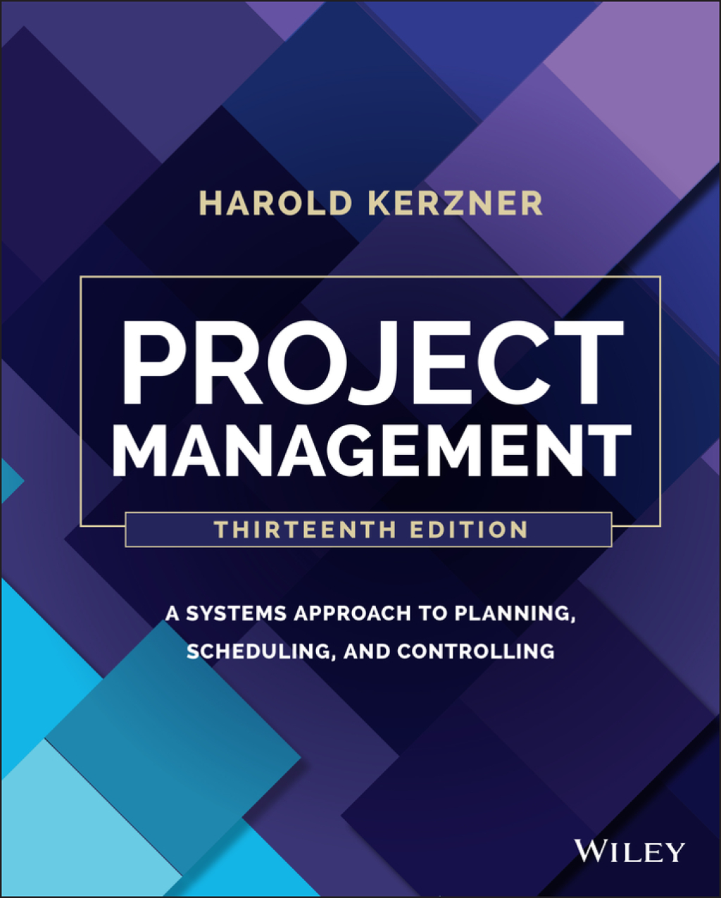 Project Management A Systems Approach to Planning, Scheduling, and Controlling 13th Edition â€“ PDF/EPUB Version Downloadable