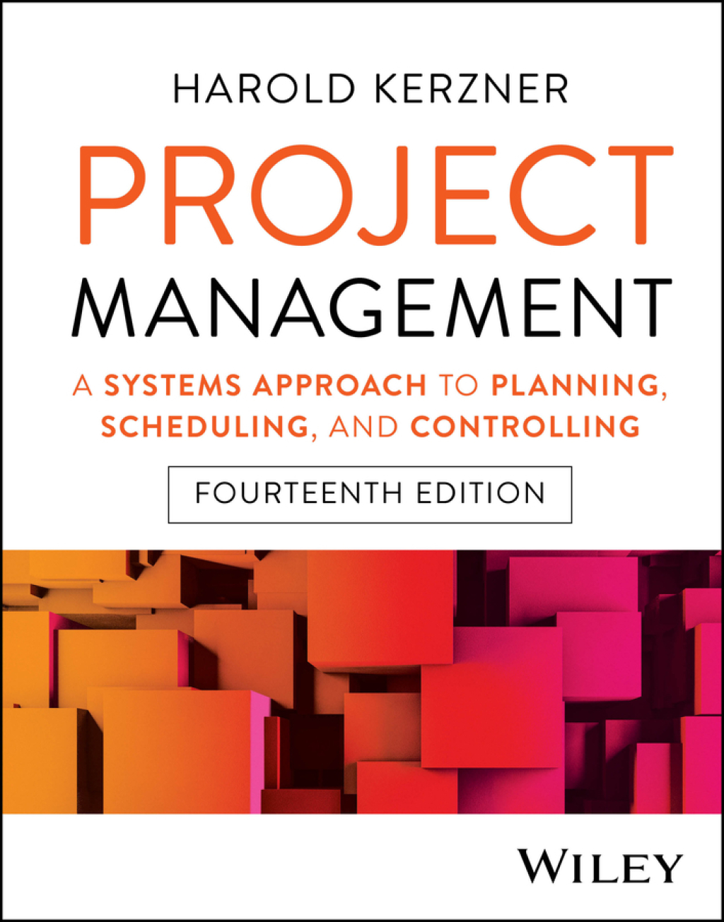 Project Management A Systems Approach to Planning, Scheduling, and Controlling 14th Edition â€“ PDF/EPUB Version Downloadable