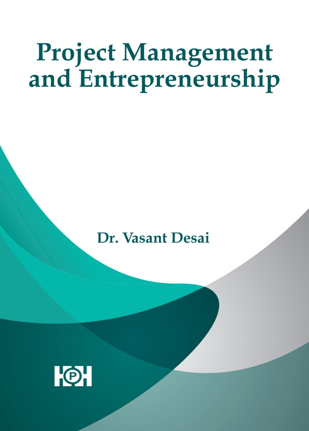 Project Management and Entrepreneurship  â€“ PDF/EPUB Version Downloadable