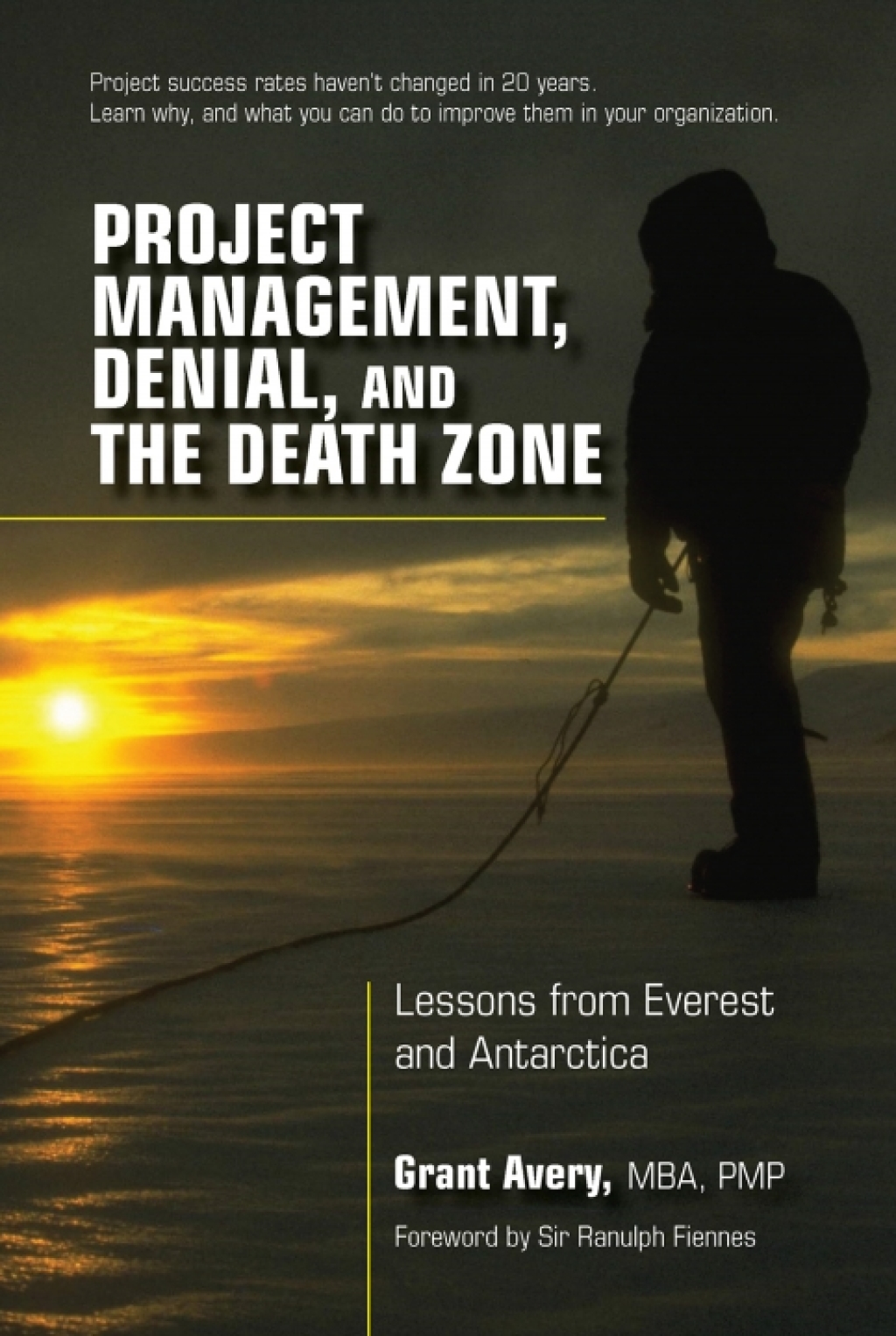 Project Management, Denial, and the Death Zone  â€“ PDF/EPUB Version Downloadable