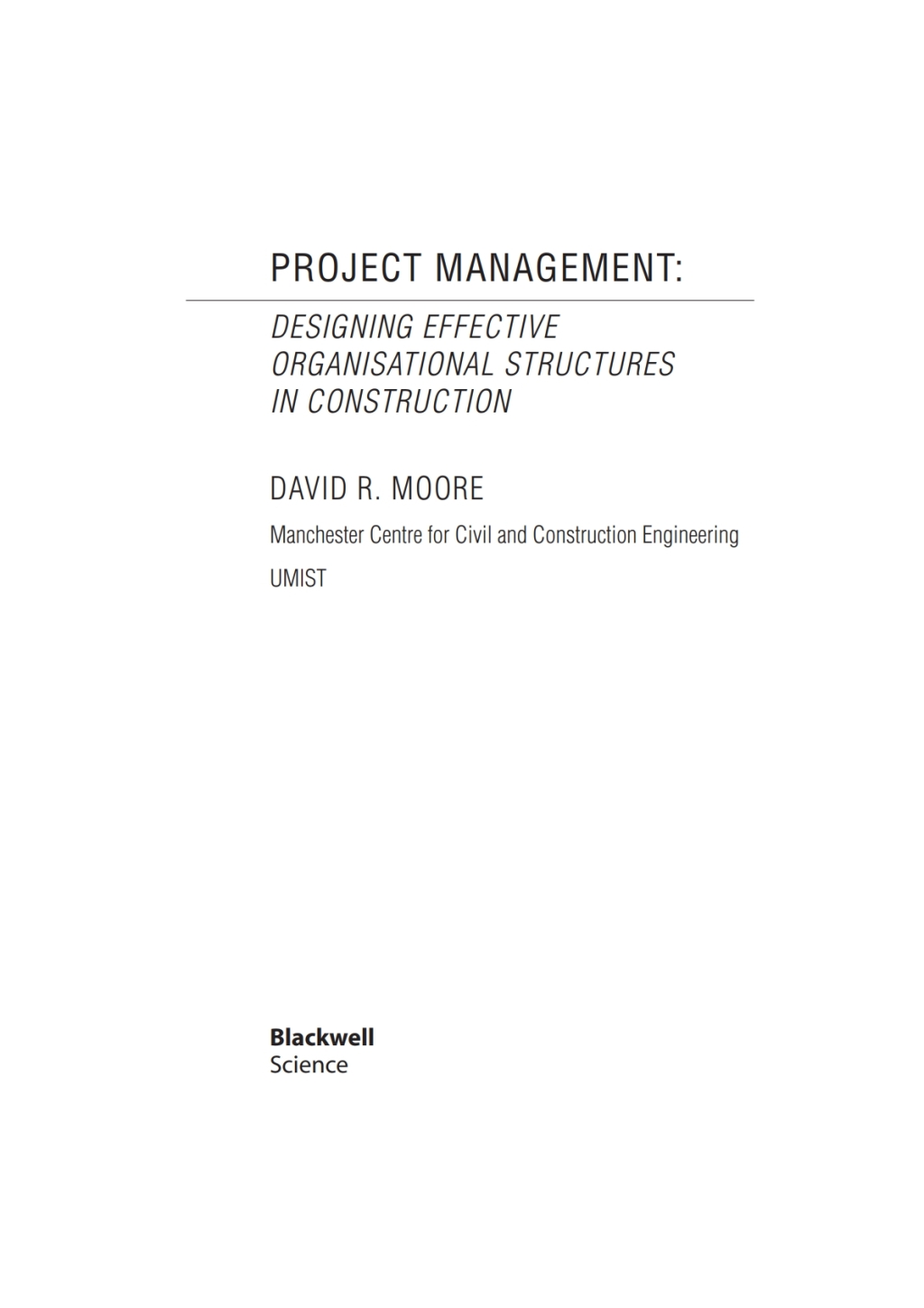 Project Management Designing Effective Organisational Structures in Construction 1st Edition â€“ PDF/EPUB Version Downloadable