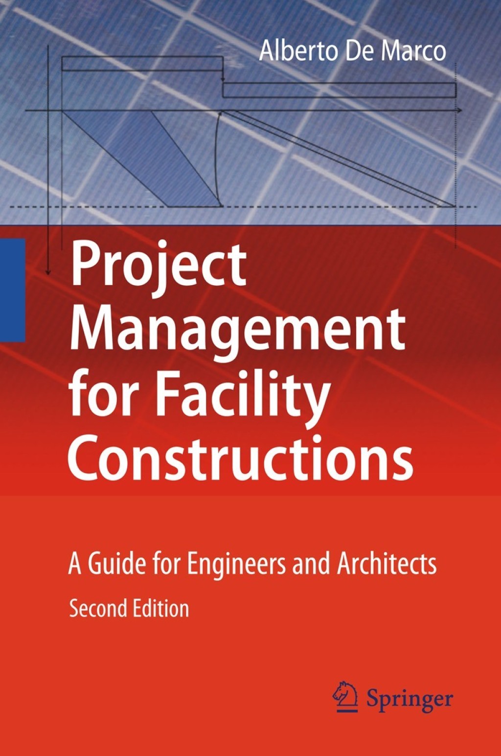 Project Management for Facility Constructions A Guide for Engineers and Architects 2nd Edition â€“ PDF/EPUB Version Downloadable