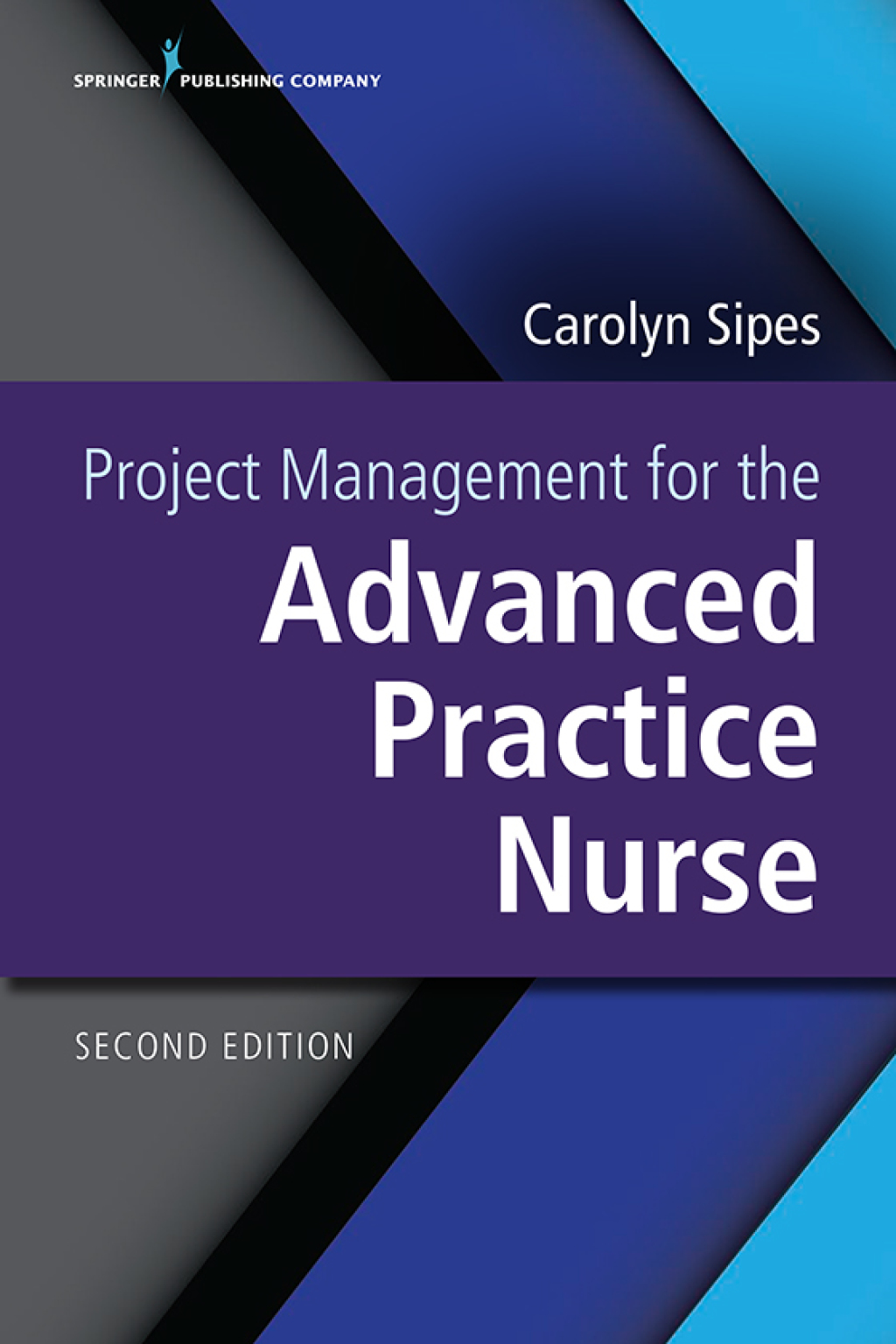 Project Management for the Advanced Practice Nurse 2nd Edition â€“ PDF/EPUB Version Downloadable