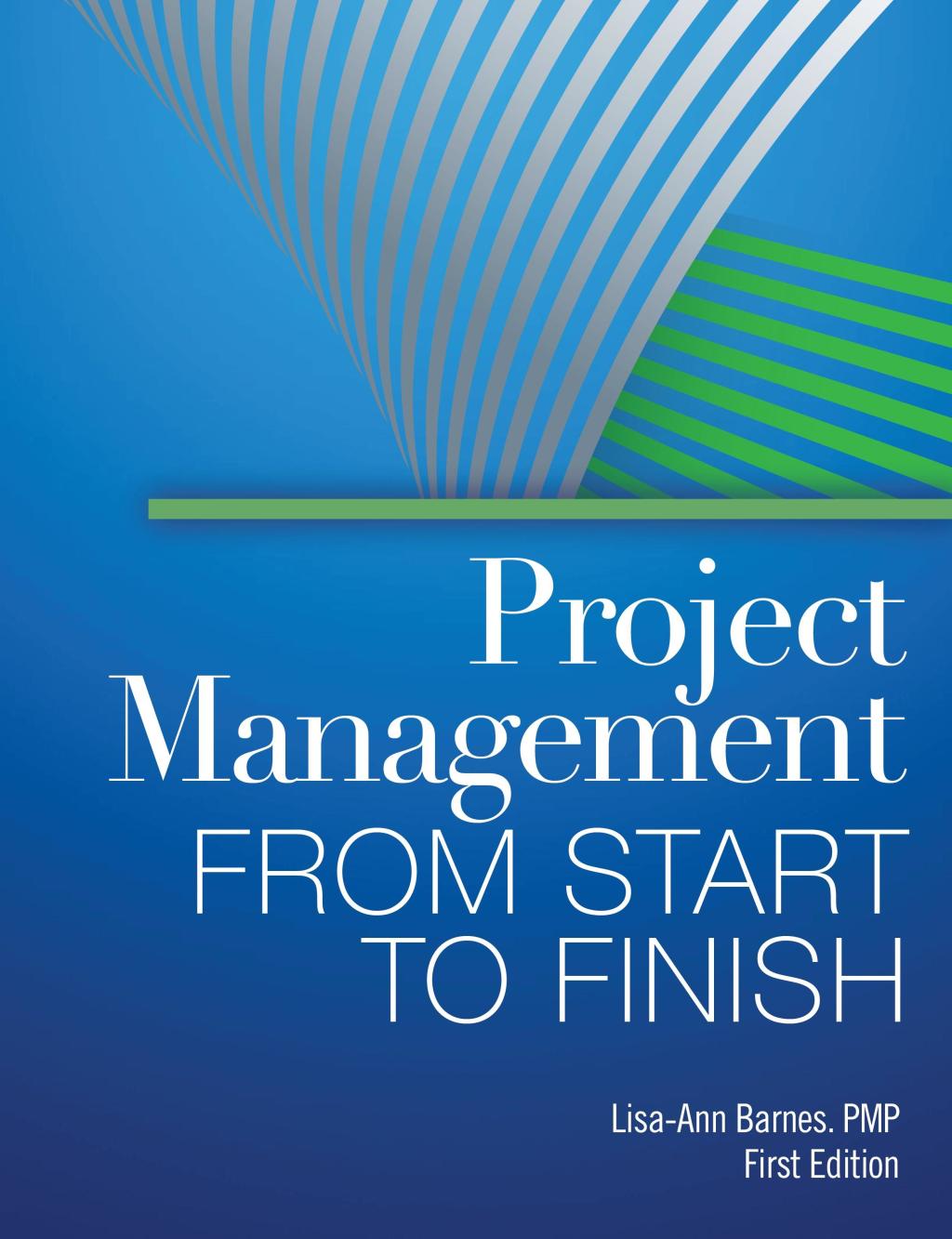 Project Management from Start to Finish 1st Edition â€“ PDF/EPUB Version Downloadable