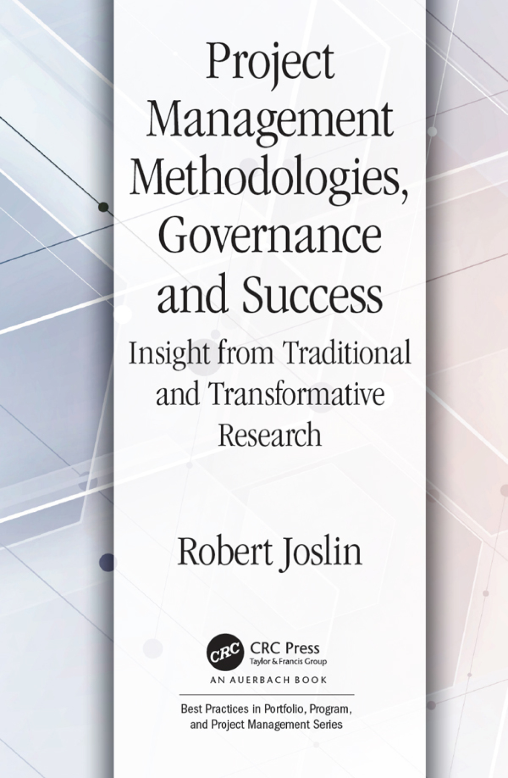 Project Management Methodologies, Governance and Success Insight from Traditional and Transformative Research 1st Edition â€“ PDF/EPUB Version Downloadable