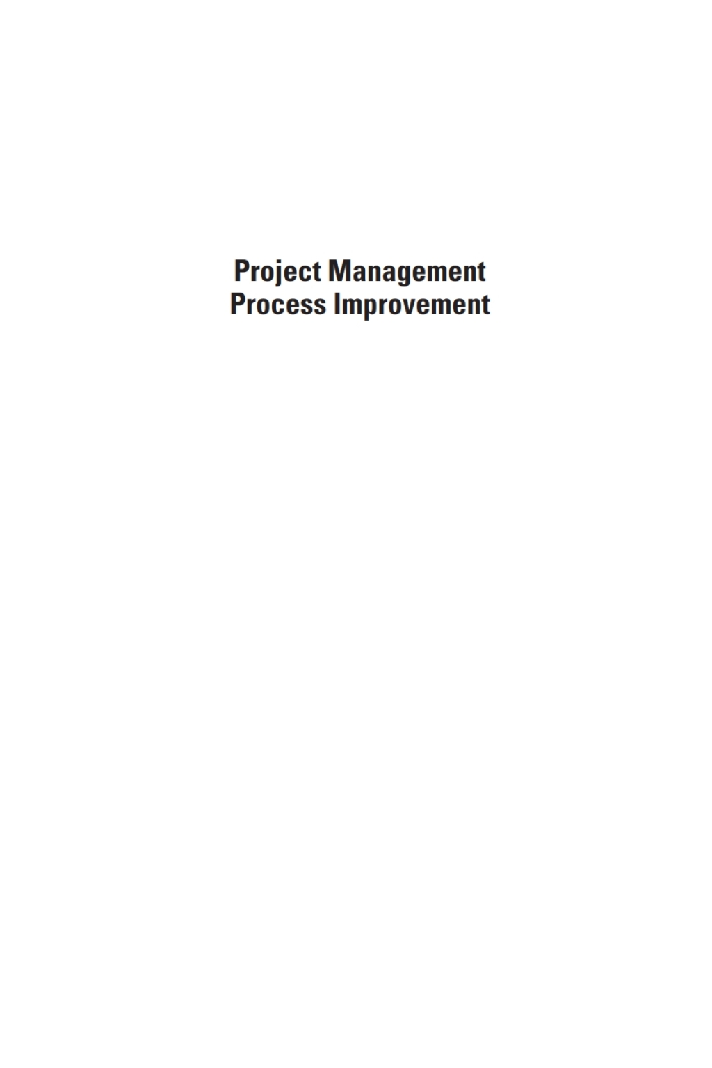 Project Management Process Improvement 1st Edition â€“ PDF/EPUB Version Downloadable