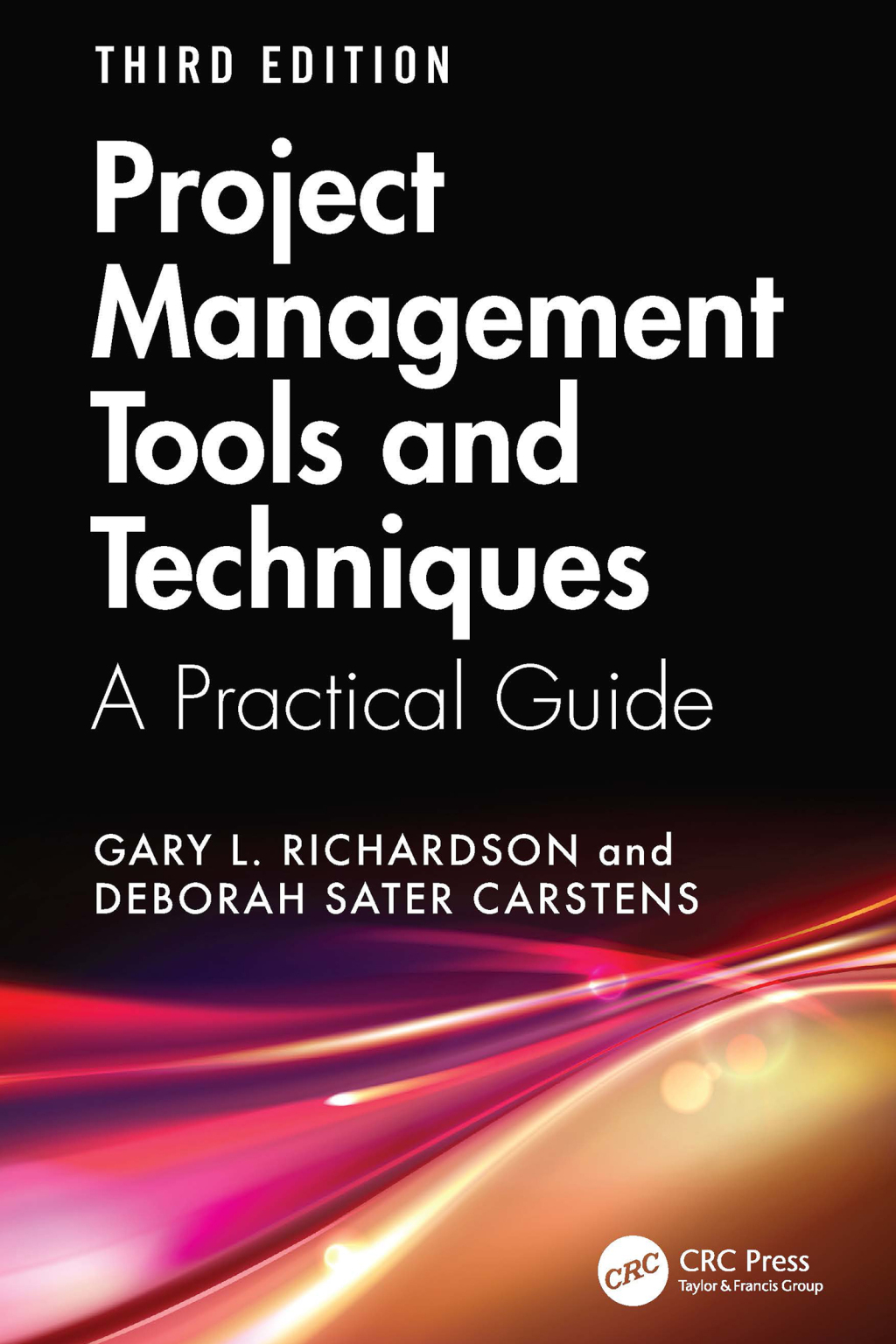 Project Management Tools and Techniques A Practical Guide, Third Edition 3rd Edition â€“ PDF/EPUB Version Downloadable