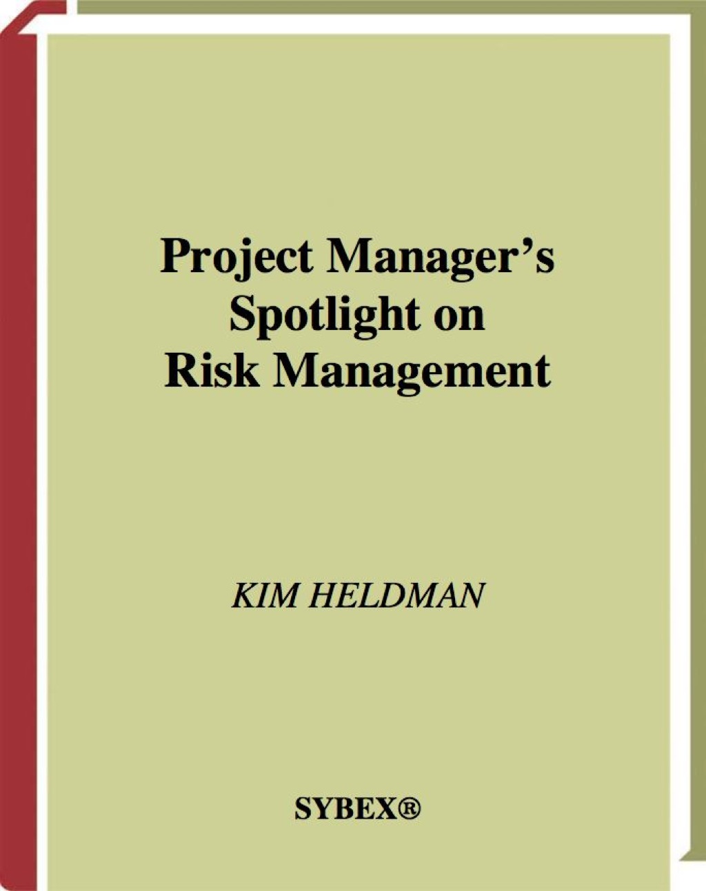 Project Manager's Spotlight on Risk Management 1st Edition - (PDF/EPUB Version)