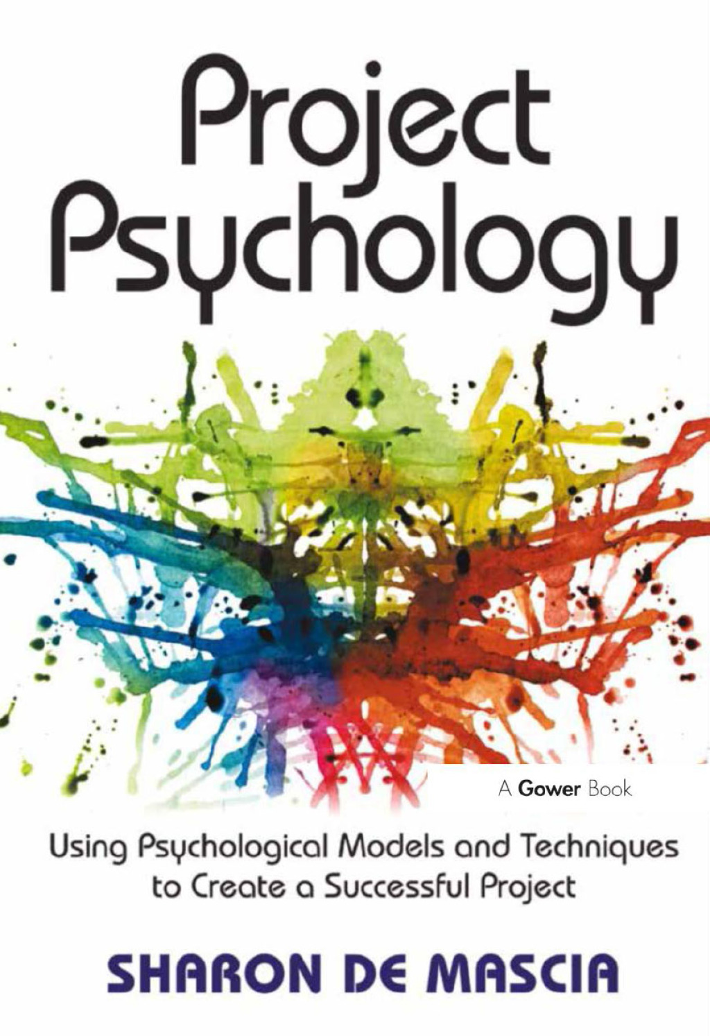 Project Psychology Using Psychological Models and Techniques to Create a Successful Project 1st Edition â€“ PDF/EPUB Version Downloadable