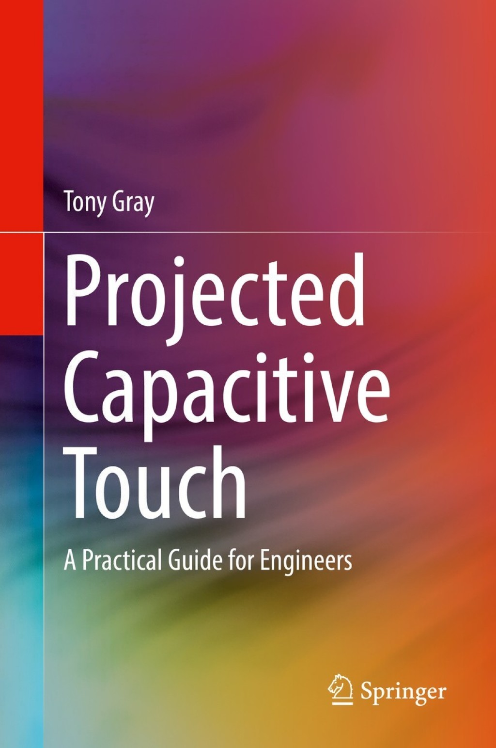 Projected Capacitive Touch A Practical Guide for Engineers  â€“ PDF/EPUB Version Downloadable
