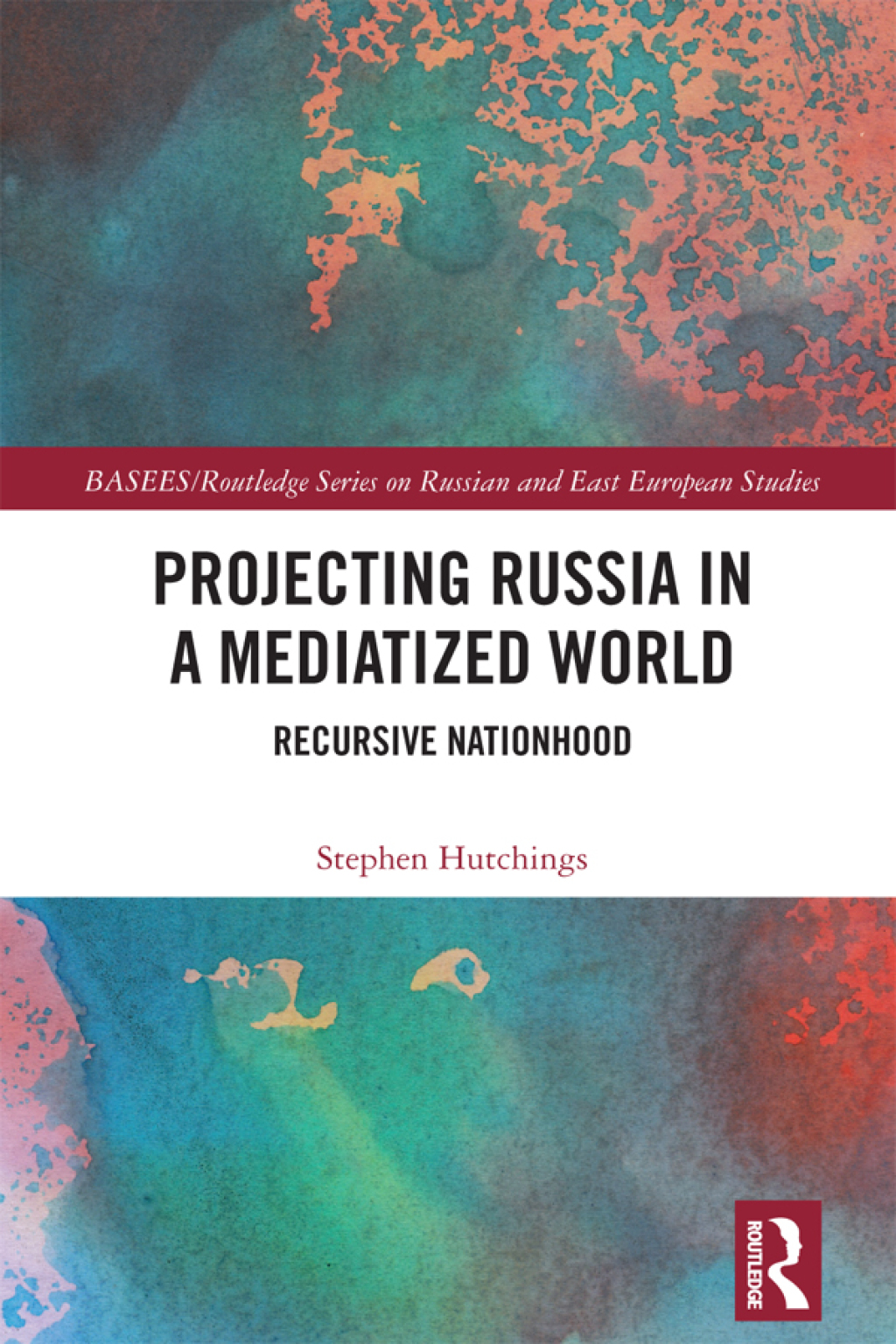 Projecting Russia in a Mediatized World Recursive Nationhood 1st Edition â€“ PDF/EPUB Version Downloadable