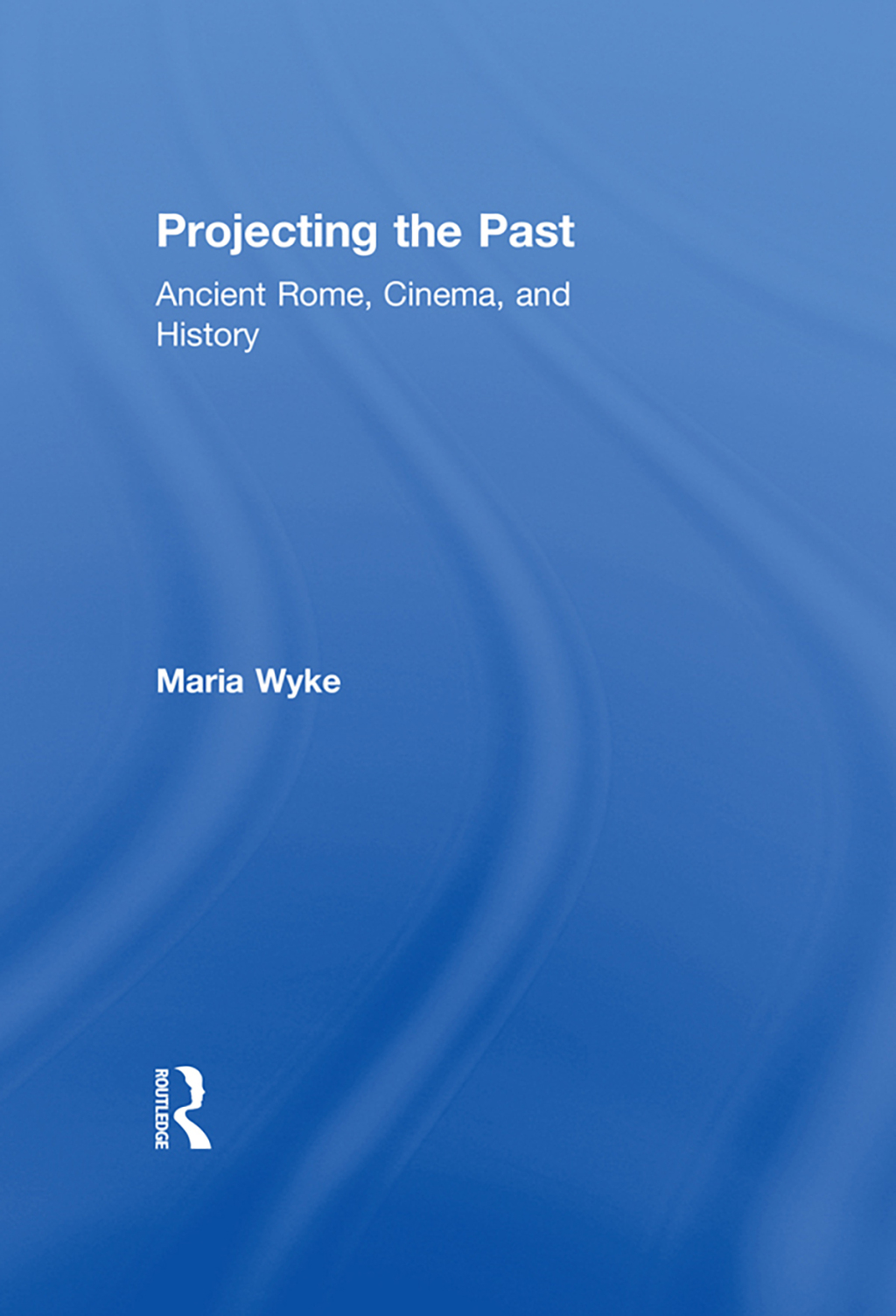 Projecting the Past Ancient Rome, Cinema and History 1st Edition â€“ PDF/EPUB Version Downloadable