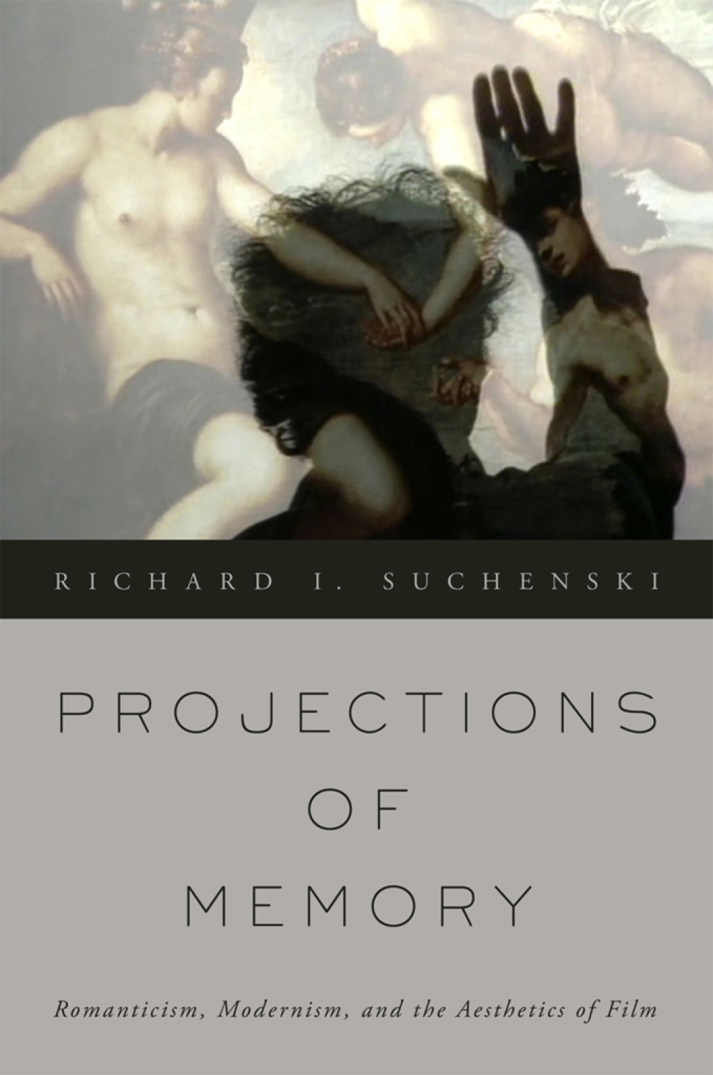 Projections of Memory Romanticism, Modernism, and the Aesthetics of Film  â€“ PDF/EPUB Version Downloadable