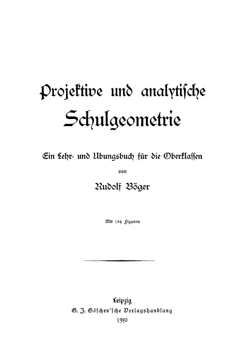 Projektive und analytische Schulgeometrie Ein Lehr- und Ãœbungsbuch fÃ¼r die Oberklassen 1st Edition â€“ PDF/EPUB Version Downloadable